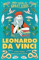 Isabel Thomas - Little Guides To Great Lives Leonardo Da Vinci - Pape - G245Z