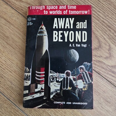 Away And Beyond - A. E. Von Vogt AVON 548 Science Fiction Vintage 1951 Paperback