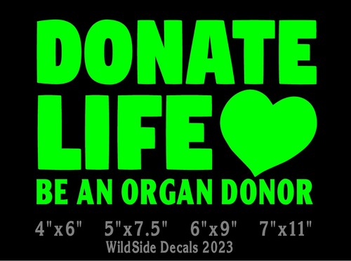 Donate Life Be An Organ Donor Decal Vinyl Car Truck Laptop Sticker - Picture 2 of 8