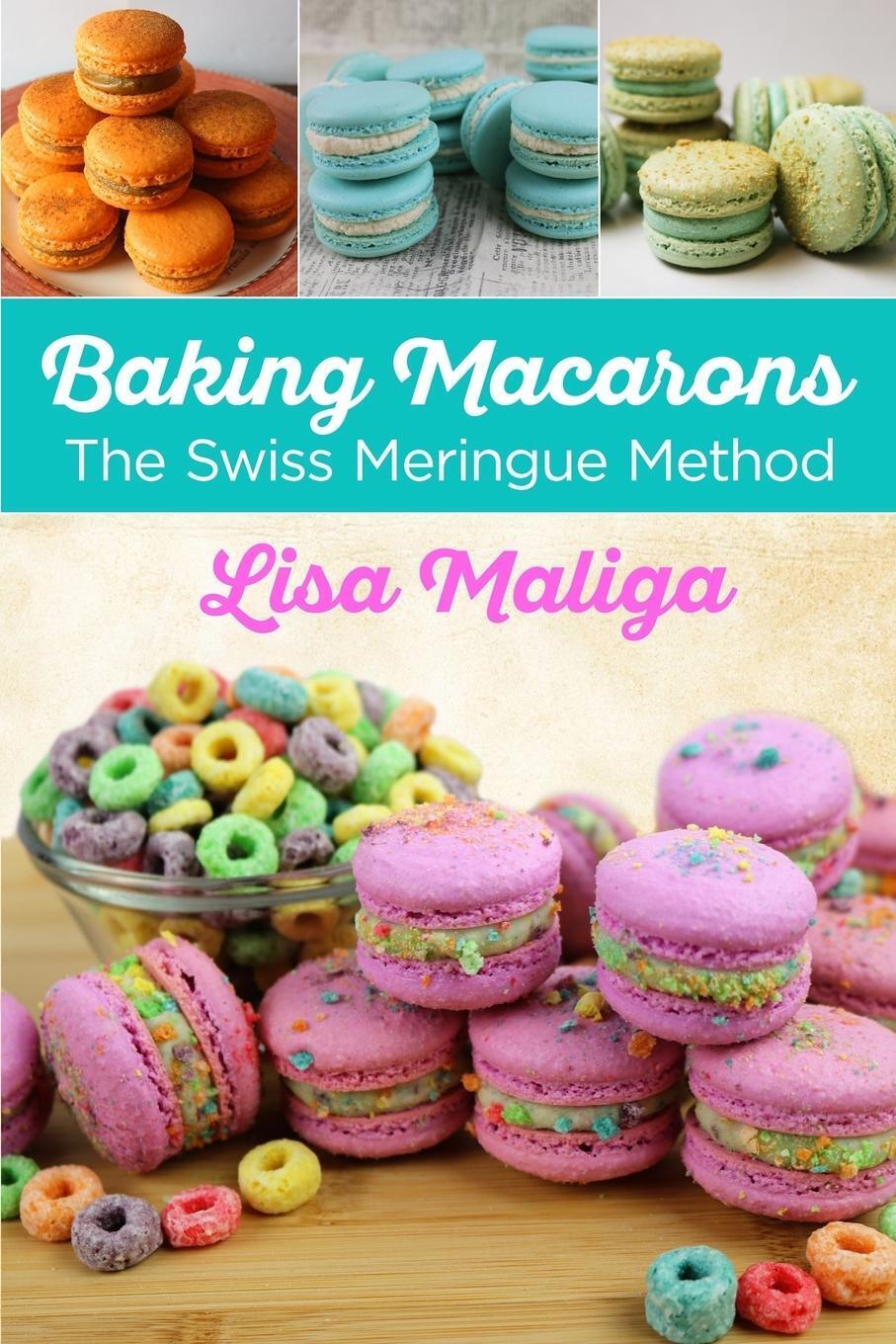 Thumbnail - Baking Macarons | Lisa Maliga | The Swiss Meringue Method |