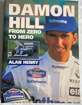 DAMON HILL FROM ZERO TO HERO BY ALAN HENRY