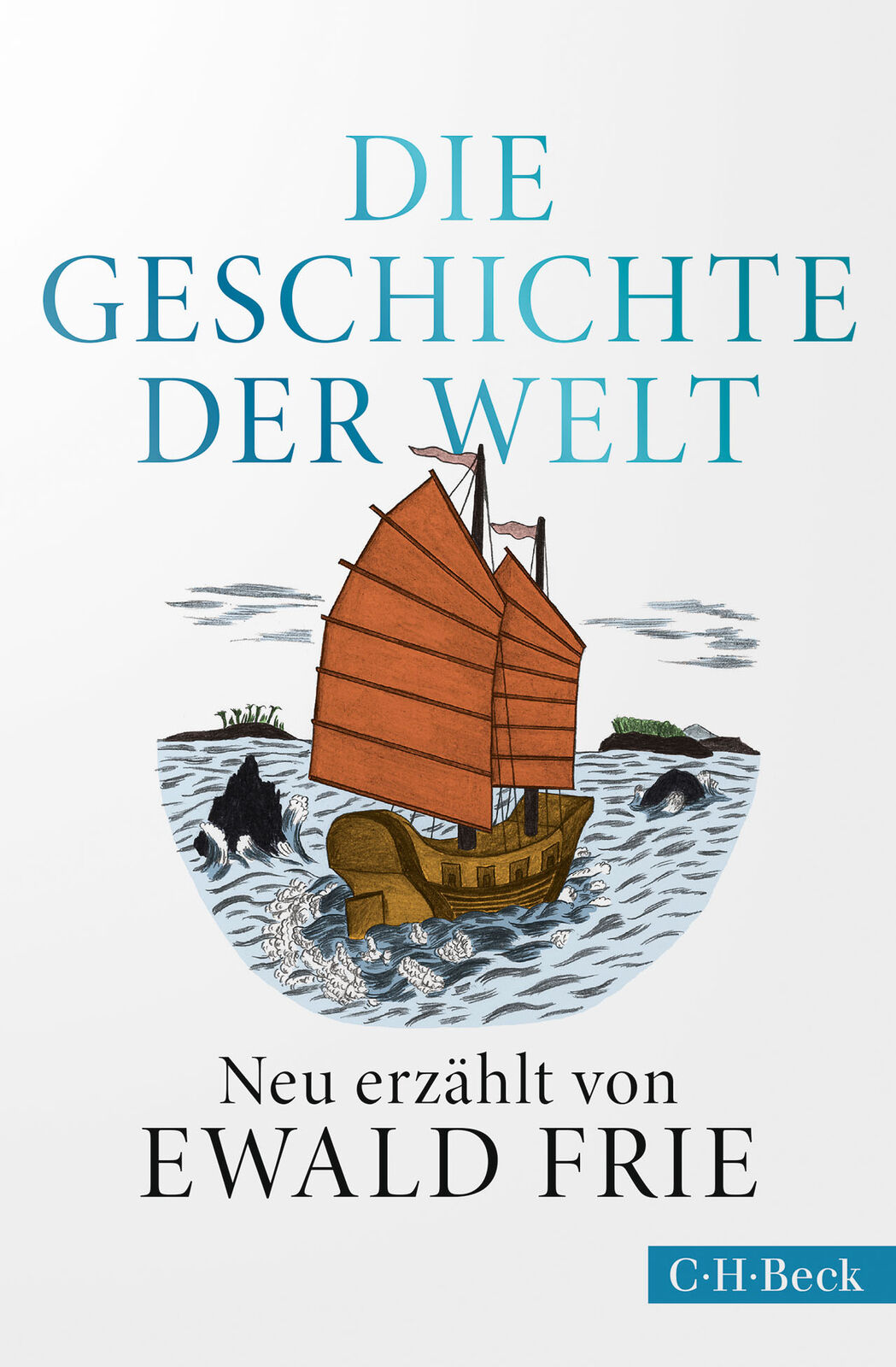 Thumbnail - Ewald Frie / Die Geschichte Der Welt