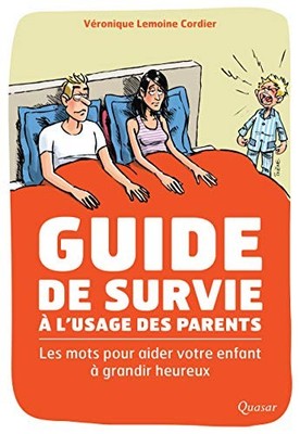 Guide de survie à l'usage des parents: Les mots pour ... by CORDIER-LEMOINE, Vér