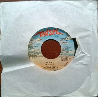 T-Connection On Fire 1977 7'' Vinyl Record On DASH Records
