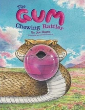 The Gum Chewing Rattler by Hayes, Joe