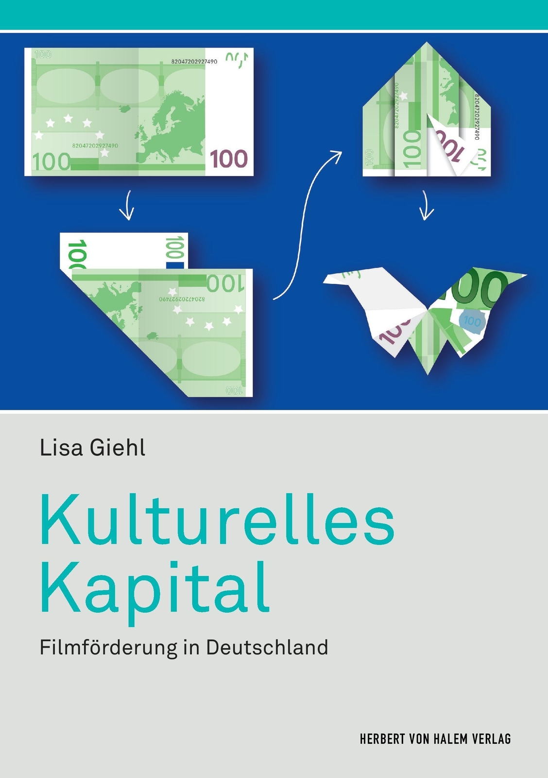 Thumbnail - Kulturelles Kapital. Filmförderung In Deutschland Lisa Giehl