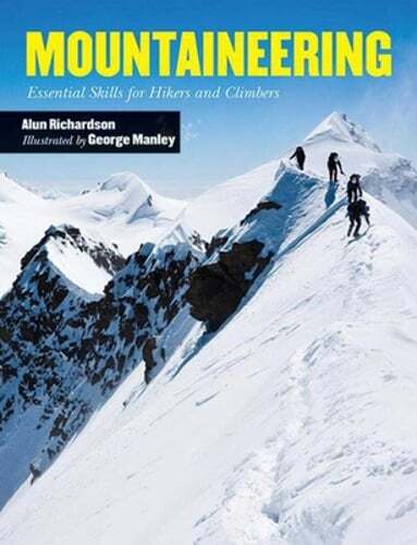 Essential Mountaineering Skills for Hikers & Climbers by Alun Richardson