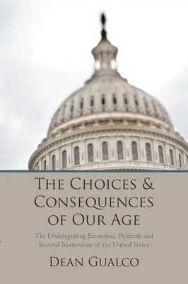 Dean Gualco | The Choices and Consequences of Our Age | Taschenbuch | Englisch