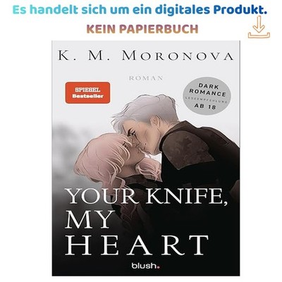 Your Knife, My Heart: Roman - Der Dark-Romance-, K M Moronova 2025