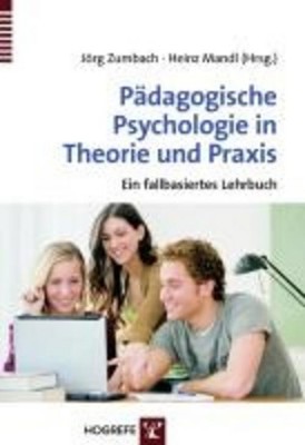 Pädagogische Psychologie in Theorie und Praxis, Heinz Mandl