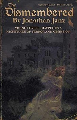 The Dismembered - Paperback, by Janz Jonathan; Publications - Acceptable