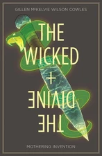 Wicked + The Divine Volume 7: Mothering Invention (The Wicked + The Divine)
