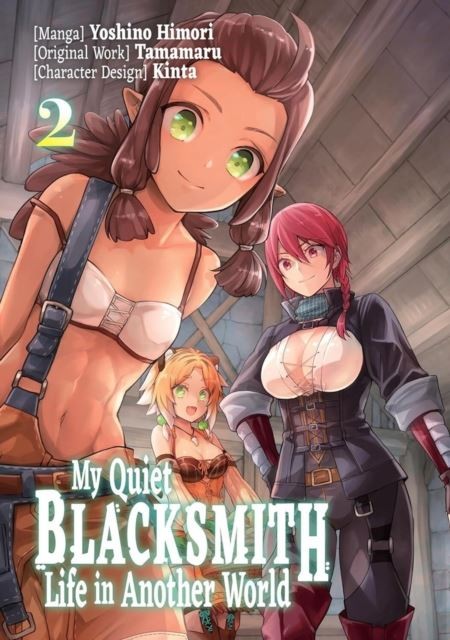 My Quiet Blacksmith Life in Another World: Volume 2 (Manga) by piyo Paperback