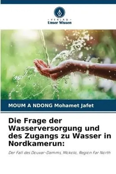 Moum A Ndong Mohamet Jafet | Die Frage Der Wasserversorgung Und Des Zugangs...-image