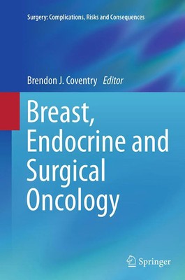 Brendon J. Coventry | Breast, Endocrine and Surgical Oncology | Taschenbuch