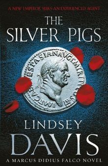 The Silver Pigs (Falco) von Davis, Lindsey | Buch | Zustand gut