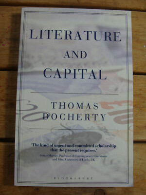 Literature And Capital (2018 PB) Docherty Literary Capitalism Money Piketty