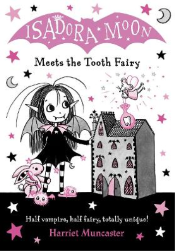 Harriet Muncaster Isadora Moon Meets the Tooth Fairy (Tascabile)