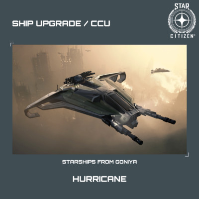 STAR CITIZEN - ANVIL HURRICANE UPGRADE - (CCU)