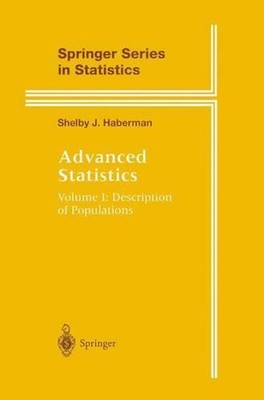 Advanced Statistics: Description of Populations by Shelby J. Haberman (English) 