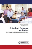 Chandra Sekhar Dora (U. A.) | A Study Of Employee Motivation | Taschenbuch