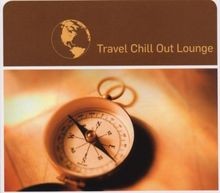 Travel Chill Out Lounge von Various | CD | Zustand neu