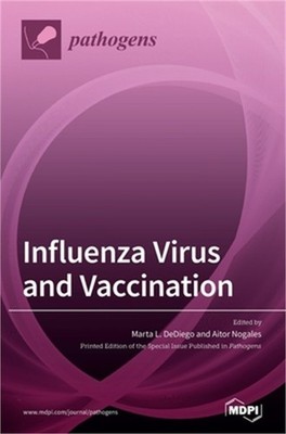 Influenza Virus and Vaccination (Hardback or Cased Book)