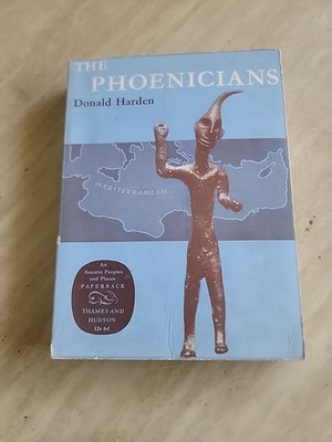 THE PHOENICIANS (ANCIENT PEOPLES AND PLACES) By Donald B Harden - Paperback