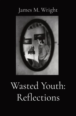 James M. Wright | Wasted Youth | Taschenbuch | Englisch (2024)
