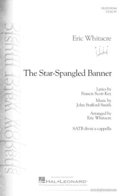 The Star-Spangled Banner Eric Whitacre Choral SATB divisi a cappe