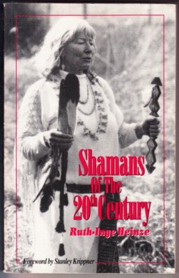 Shamans of the 20th Century by Ruth-Inge Heinze (Paperback, 1991 1st Print) Good