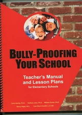 Bully-proofing Your School: Teacher's Manual And Lesson Plans for Elementary...