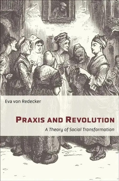 Praxis And Revolution – A Theory Of Social Transformation | Redecker (U. A.)-image