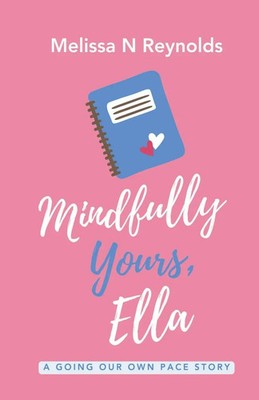 Mindfully Yours, Ella Melissa Reynolds Taschenbuch Englisch 2025