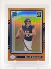 CALEB WILLIAMS 2024 DONRUSS OPTIC RATED ROOKIE ORANGE PRIZM A RC /249 Q0004