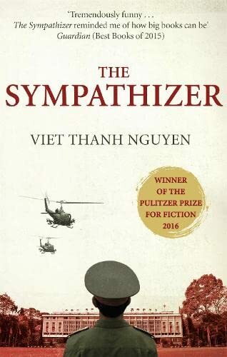 The Sympathizer: Winner of the Pulitzer Prize for Fiction by Viet Thanh Nguyen