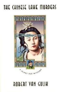 The Chinese Maze Murders by Robert van Gulik The Chinese Maze Murders by Robert van Gulik