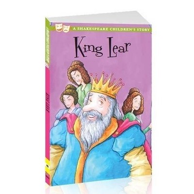 King Lear: A Shakespeare Children's Story - Age 7-9 - Paperback