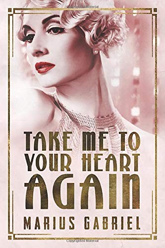 Take Me To Your Heart Again (The Redcliffe Sisters) By Marius Gabriel