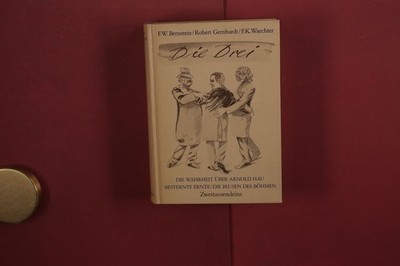 419731 F.W. Bernstein DIE DREI Zweitausendeins Die Wahrheit über Arnold Hau /