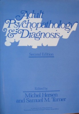 Adult Psychopathology and Diagnosis (Wiley Series on Personality Processes)