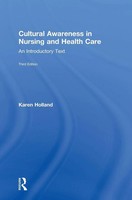 Cultural Awareness In Nursing And Health Care | An Introductory Text | Holland