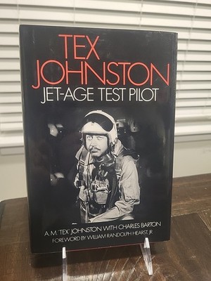 *SIGNED* TEX JOHNSTON: JET-AGE TEST PILOT By A. M. Johnston (Hardcover, 1991)