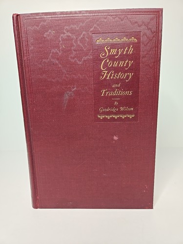 Smyth County History And Traditions (Hardcover, 1932) Goodridge Wilson, Virginia - Foto 1 di 24