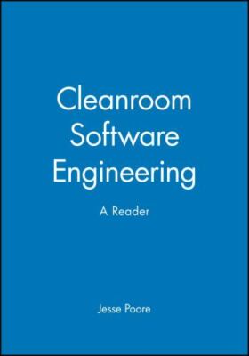 Cleanroom Software Engineering : A Reader, Hardcover by Poore, J. H. (EDT); T...
