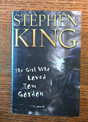 The Girl Who Loved Tom Gordon Stephen King 1999 First Edition Scribner