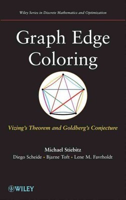 Graph Edge Coloring : Vizing's Theorem and Goldberg's Conjecture, Hardcover b...