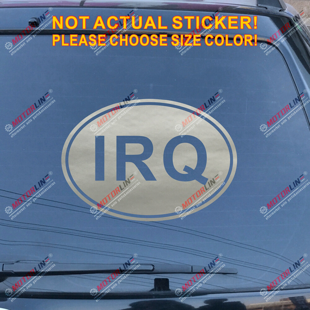 Irq Country Code IRQ oval country code Iraq Veteran Vet Decal Sticker Car Viny pick size ...