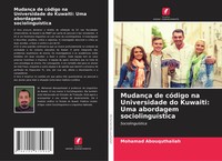 Mohamad Abouquthailah | MudançA De CóDigo Na Universidade Do Kuwaiti: Uma...