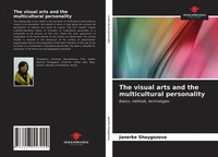 Janerke Shaygozova | The Visual Arts And The Multicultural Personality | Buch